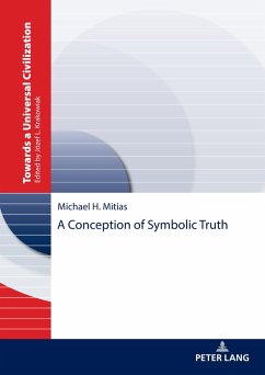 A Conception of Symbolic Truth - Mitias, Michael H.