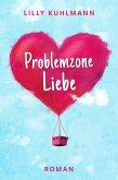 Problemzone Liebe (eBook, ePUB)