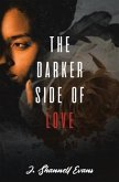 The Darker Side of Love (eBook, ePUB)
