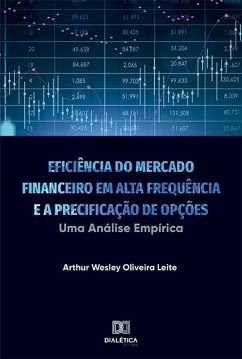Cover Eficiência do Mercado Financeiro em Alta Frequência e a Precificação de Opções (eBook, ePUB)