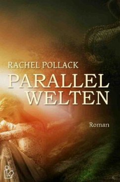 PARALLELWELTEN - Pollack, Rachel