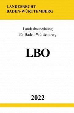 Landesbauordnung für Baden-Württemberg LBO 2022 - Studier, Ronny