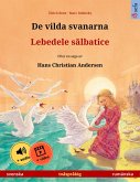 De vilda svanarna - Lebedele salbatice (svenska - rumänska) (eBook, ePUB)