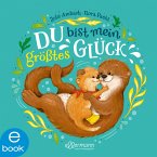 Du bist mein größtes Glück (eBook, ePUB)