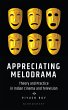 Appreciating Melodrama (eBook, PDF) - Bild 1