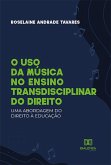 O uso da música no ensino transdisciplinar do Direito (eBook, ePUB)
