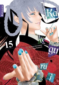 Kakegurui - Das Leben ist ein Spiel Bd.15 - Kawamoto, Homura;Naomura, Toru