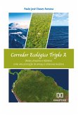 Corredor Ecológico Triplo A (Andes, Amazônia e Atlântico) (eBook, ePUB)