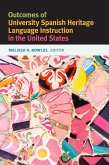 Outcomes of University Spanish Heritage Language Instruction in the United States (eBook, ePUB)