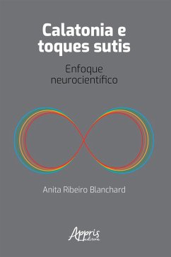 Cover Calatonia e Toques Sutis: Enfoque Neurocientífico (eBook, ePUB)