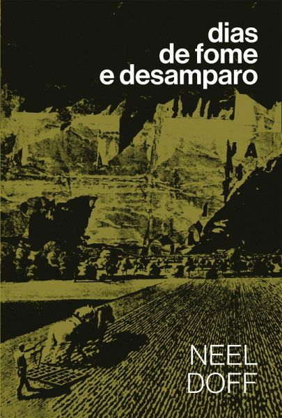 Dias de fome e desamparo (eBook, ePUB)