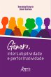 Gênero, Intersubjetividade e... - Bild 1
