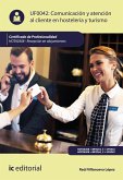 Comunicación y Atención al Cliente en Hostelería y Turismo. HOTA0308 (eBook, ePUB)