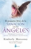 Pequeño libro de la sanación con los ángeles (eBook, ePUB)