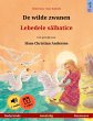 De wilde zwanen - Lebedele salbatice... - Bild 1