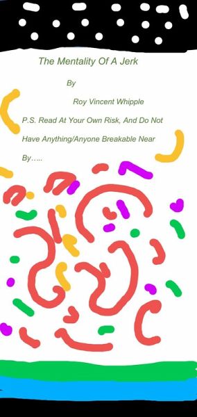 The Mentality Of A Jerk (eBook, ePUB)