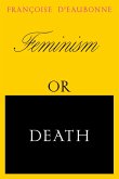Feminism or Death (eBook, ePUB)
