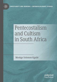 Pentecostalism and Cultism in South Africa - Kgatle, Mookgo Solomon