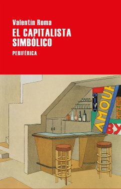 El capitalista simbólico (eBook, ePUB) - Roma, Valentín