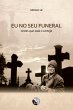 Eu no seu funeral (eBook, ePUB) - Bild 1
