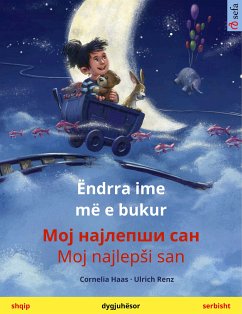 Ëndrra ime më e bukur – Мој најлепши сан / Moj najlepši san (shqip – serbisht) (eBook, ePUB) - Haas, Cornelia