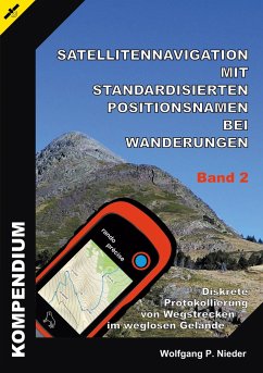 Satellitennavigation mit standardisierten Positionsnamen bei Wanderungen - Band 2