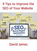 9 Tips to Improve the SEO of Your Website (eBook, ePUB)