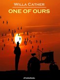 One of Ours (Annotated) (eBook, ePUB)