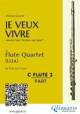 C soprano Flute 2: &quote;Je Veux Vivre&quote; for Flute Quartet (fixed-layout eBook, ePUB)