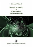 Biologia quantistica e Cronobiologia fasciale osteopatica (eBook, ePUB)