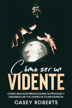 Cómo ser un Vidente (eBook, ePUB) - Roberts, Casey