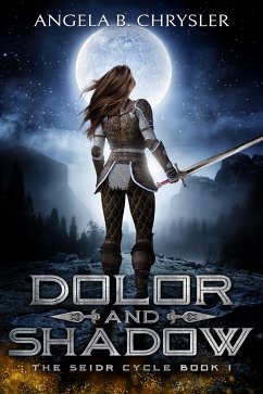 Dolor And Shadow (eBook, ePUB) - B. Chrysler, Angela