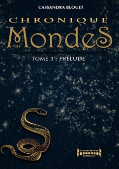 Chronique des Mondes - Tome 3 (eBook, ePUB) - Blouet, Cassandra