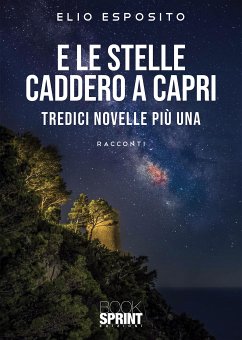 E le stelle caddero a Capri (eBook, ePUB) - Esposito, Elio