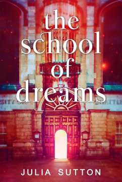 The School Of Dreams (eBook, ePUB) - Sutton, Julia