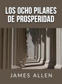 Los ocho pilares de Prosperidad (Traducido) (eBook, ePUB)