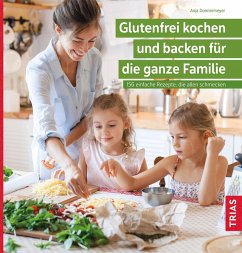Glutenfrei kochen und backen für die ganze Familie (eBook, ePUB) - Donnermeyer, Anja