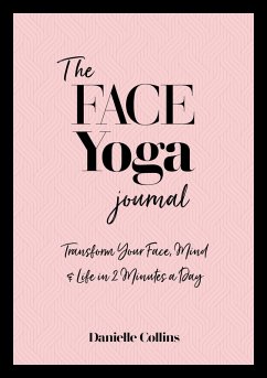 The Face Yoga Journal (eBook, ePUB) - Collins, Danielle