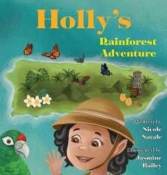 Holly's Rainforest Adventure - Natale, Nicole