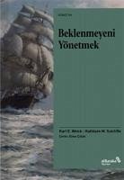 Beklenmeyeni Yönetmek - E. Weick, Karl; M. Sutcliffe, Kathleen