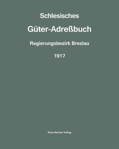 Schlesisches Güter-Adreßbuch, Regierungsbezirk Breslau, 1917