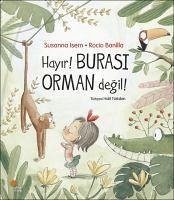 Hayir Burasi Orman Degil - Isern, Susanna