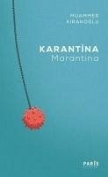 Karantina Marantina - Kiranoglu, Muammer