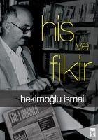 His ve Fikir - Ismail, Hekimoglu