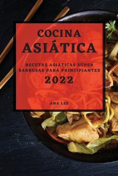 COCINA ASIÁTICA 2022 - Lee, Ana