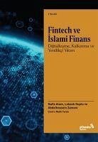 Fintech ve Islami Finans - Zameni, Abdolhessein; Gupta, Lokesh; Alam, Nafis