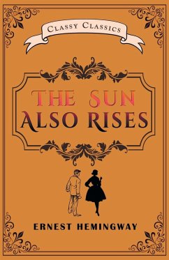 The Sun Also Rises - Hemingway, Ernest