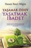 Yasamak Ödev Yasatmak Ibadet