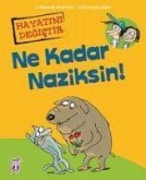 Ne Kadar Naziksin