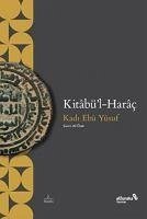 Kitabül-Harac - Ebu Yusuf, Kadi